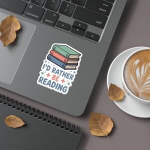 I’d Rather Be Reading – Sticker