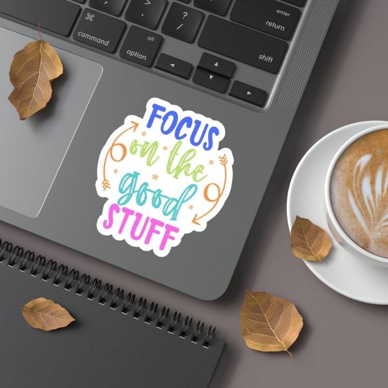 Focus On The Good Stuff - Sticker - Image 2